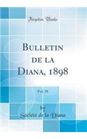 Bulletin de la Diana, 1898, Vol. 10 (Classic Reprint)