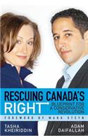 Rescuing Canada's Right: Blueprint for a Conservative Revolution