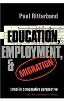 Education, Employment and Migration