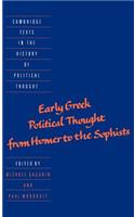 Early Greek Political Thought from Homer to the Sophists