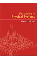Fluctuations in Physical Systems