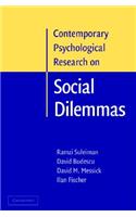 Contemporary Psychological Research on Social Dilemmas