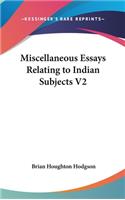 Miscellaneous Essays Relating to Indian Subjects V2