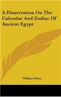 A Dissertation On The Calendar And Zodiac Of Ancient Egypt: (English)