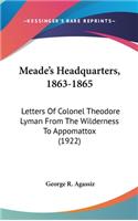 Meade's Headquarters, 1863-1865