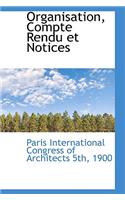 Organisation, Compte Rendu Et Notices