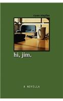 Hi, Jim.