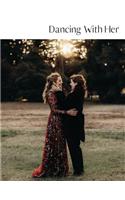 Dancing With Her