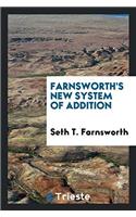 Farnsworth's New System of Addition