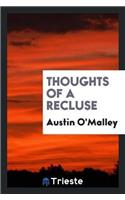 Thoughts of a Recluse