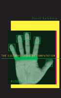 The Cultural Logic of Computation: (English)