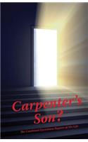 Carpenter's Son?: The Combined Eyewitness Reports of His Life