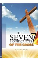 Seven Significances of the Cross