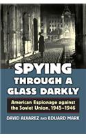 Spying Through a Glass Darkly
