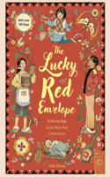 Lucky Red Envelope: A Lift-The-Flap Lunar New Year Celebration