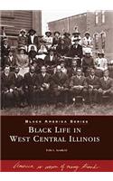 Black Life in West Central Illinois