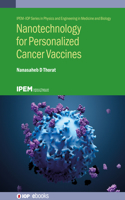 Nanotechnology for Personalized Cancer Vaccines