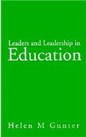 Leaders and Leadership in Education