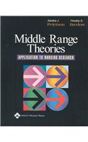 Middle-Range Theories: Application to Nursing Research(English)