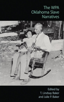 The Wpa Oklahoma Slave Narratives: An Indian Manifesto
