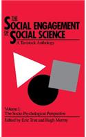 Social Engagement of Social Science, a Tavistock Anthology, Volume 1
