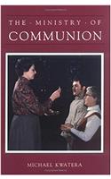 The Ministry of Communion