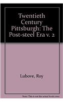 Twentieth Century Pittsburgh