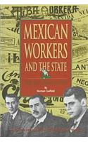 Mexian Workers and the State