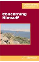 Concerning Himself
