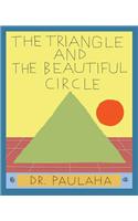 Triangle and the Beautiful Circle
