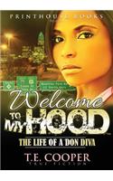 Welcome to My Hood; The Life of a Don Diva