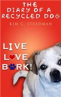 Diary of a Recycled Dog