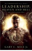 Leadership, Heaven and Hell; and a Cybersentient Hero