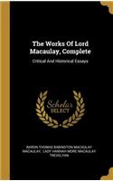 The Works Of Lord Macaulay, Complete