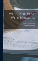 Work and Play With Numbers