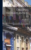Origines Transatlantiques