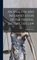 Analysis and Interpretation of the Federal Income Tax Law