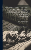 Beiträge Zur Kenntniss Der Melanesischen, Mikronesischen Und Papuanischen Sprachen: Ein Erster Nachrrag Zu Hans Conon's Von Der Gabelentz Werke "die Melanesischen Sprachen,"