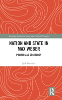 Nation and State in Max Weber