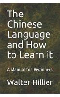 The Chinese Language and How to Learn it