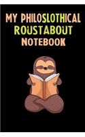 My Philoslothical Roustabout Notebook: Self Discovery Journal With Questions From A Relaxed Sloth