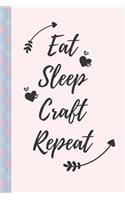 Eat Sleep Craft Repeat