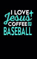 I Love Jesus Coffee and Baseball