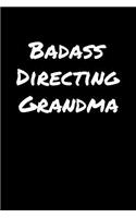 Badass Directing Grandma