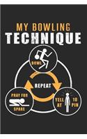 My Bowling Technique: Bowler Hobby Sport Notizbuch liniert DIN A5 - 120 Seiten für Notizen, Zeichnungen, Formeln - Organizer Schreibheft Planer Tagebuch