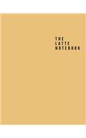 The Latte Notebook