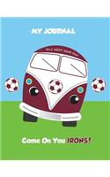 My Journal No. West Ham Fan! Come on You Irons!