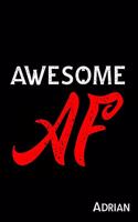 Awesome AF Adrian