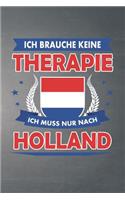 Ich brauche keine Therapie ich muss nur nach Holland