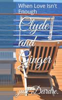 Clyde and Ginger